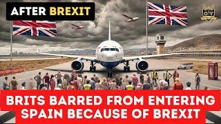 Brits barred from entering Spain because of Brexit | Outside Views UK