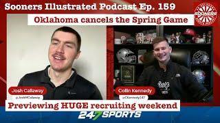 SIP Ep. 159 | Oklahoma cancels the Spring Game...right move? + Previewing a huge recruiting weekend