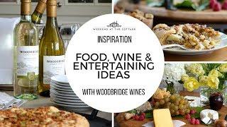 FOOD, WINE & ENTERTAINING IDEAS!