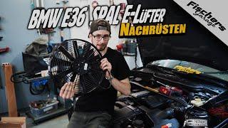 BMW E36 SPAL-  Lüfter Nachrüsten