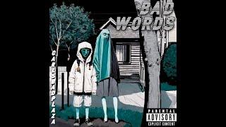CARLSBADPLAZA - BAD WORDS (Full Album)