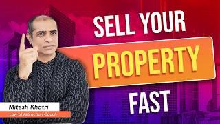 How to sell your property fast | Mitesh Khatri | Law of Attraction