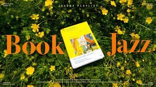  Spring Flower Jazz with Books | Fresh and Warm Jazz | Painters' Flowers | Jazz Background Music