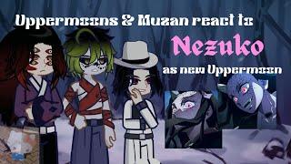 Uppermoons + Muzan react to Nezuko as new Uppermoon•Part 1/1•!2× SPEED!