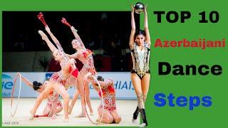 Top 10 Azerbaijani Dance Steps - Rhythmic Gymnastics Edition