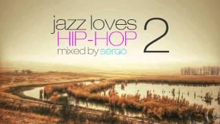 Jazz Loves Hip Hop Mix 02 by Sergo