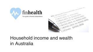 Household income and wealth in Australia