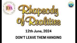 Rhapsody of Realities Daily Devotional - 12th June, 2024 | Don't Leave Them Hanging