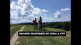 Grande Traversée du Jura (GTJ) à VTT en 2019