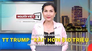 31 ngày đầu nhiệm kỳ, TT Trump “xài” hơn $10 triệu tiền thuế của dân cho golf!