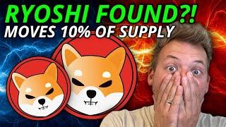 SHIBA INU - RYOSHI HAS BEEN FOUND!!! MOVES 10% OF SHIB SUPPLY!