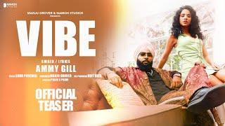 AMMY GILL | VIBE ( OFFICIAL TEASER ) | NAMOH STUDIOS