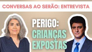 Perigo! Crianças expostas - Dr. Abel Matos Santos