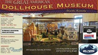 The Great American Dollhouse Museum and Miniatures Store in Danville, Kentucky