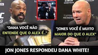 FICOU SÉRIO Jon Jones NÃO GOSTOU DAS FALAS do Dana sobre LUTA com Poatan e AMEAÇ4 DEIXAR O CINTURÃO