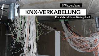 Smart Home: KNX-Verkabelung im Neubau. Elektroinstallation in KW 14-15/2023. Hausbau mit Viebrock