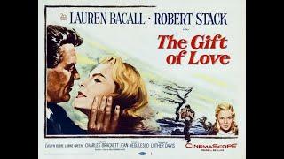 The Gift of Love (1958) | Lauren Bacall | Robert Stack | Evelyn Rudie