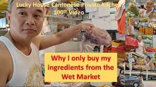 Chef Sam - Wet Markets | Choosing the best and freshest ingredients | 100th video