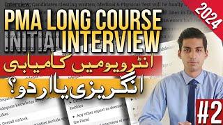 PMA L/C 155 INITIAL INTERVIEW | ALL TIPS & TRICKS | BECOME ARMY OFFICER | BUKHARI SPEAKS