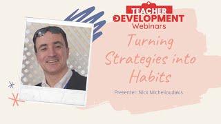 Turning Strategies into Habits