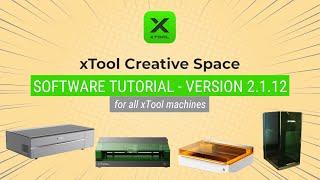 xTool Creative Space 2.1 Tutorial and Beginner Project