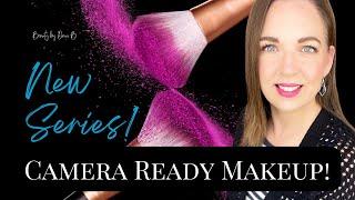 Master Your On-Camera Look | Intro to the Camera Ready Makeup Series