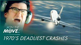 Worst Airplane Crashes Of The 70s | Mayday: Air Disaster