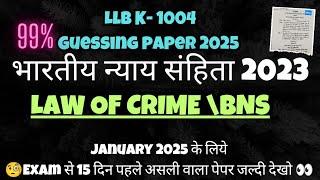 Law of crime (BNS) K-1004 #llbsamplepaper #ccsu @lawlifebymd