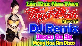 NHẠC TRẺ 8X 9X REMIX - MỘNG HOA SIM, HỒNG TRẦN TÌNH CA- ĐỈNH CAO NHẠC TRẺ DISCO 8X 9X MODERN TALKING