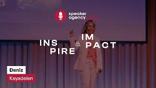 Speaker Agency Talks | Inspire & Impact - Deniz Kayadelen