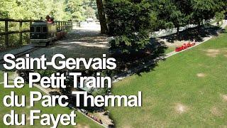 Le petit train du Parc Thermal du Fayet Saint-Gervais Mont-Blanc Laurent Suchaire Loisir montagne