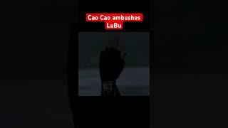 Cao Cao ambushes LuBu