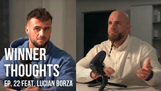 Winner Thoughts – ep. 22 feat. Lucian Borza