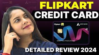 Flipkart Axis Bank Credit Card | Detailed Review 2024