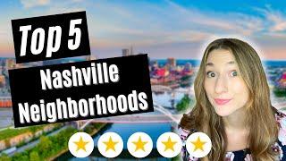 Top 5 Neighborhoods in Nashville