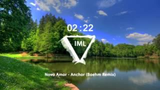 Novo Amor - Anchor (Boehm Remix)