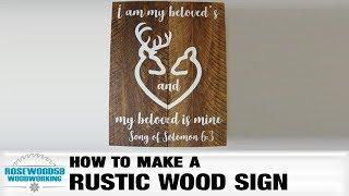 How To Make A Rustic Wood Sign