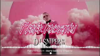 Fehér krisztián- Barbi Baba (Dj Snipers)