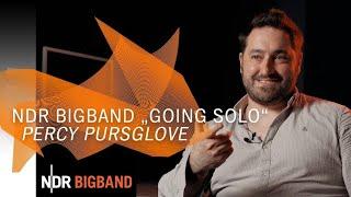 NDR Bigband "Going Solo": Percy Pursglove | NDR