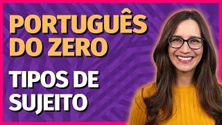 🟣 TIPOS DE SUJEITO | Aula de Português para concursos, vestibulares, provas, ENEM