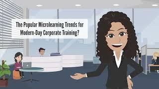 #Microlearning : Popular Trends for Modern-Day Corporate Training