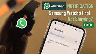 Galaxy Watch 5 Pro: WhatsApp Incoming Call Notification Not Coming! [But Connected]