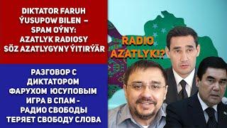 Turkmenistan Diktator Faruh Ýusupow Bilen  – Spam Oýny: Azatlyk Radiosy Söz Azatlygyny Ýitirýär