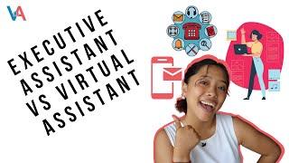 Virtual Assistant Versus Executive Assistant | What You Need To Know About VAs vs EAs