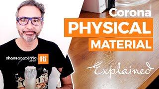 Corona Physical Material | Explained