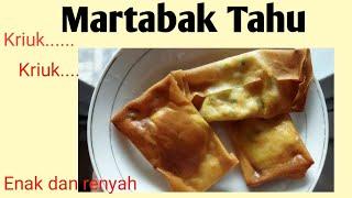 CARA MEMBUAT MARTABAK TAHU, ENAK SIMPLE RENYAH  OLAHAN KULIT LUMPIAH