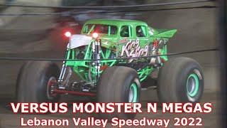 VERSUS MONSTERS and MEGAS at Lebanon Valley Speedway 2022 FULL SHOW