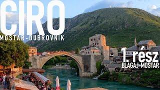 CIRO bringatúra | 1.rész: Blagaj-Mostar