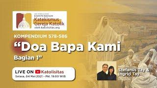 Seri Pembelajaran KKGK: Doa Bapa Kami - Bagian 1 (KKGK 578-586)