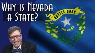 Battle Born:  Why is Nevada a State?